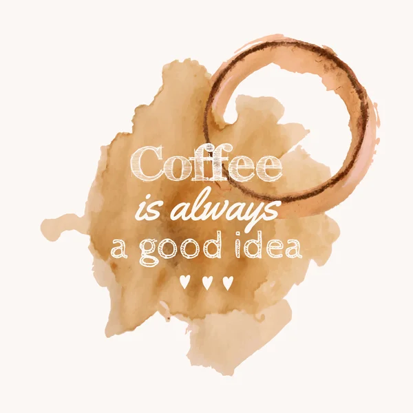 Векторная иллюстрация с фразой «кофе-это всегда хорошая идея» — стоковый вектор
